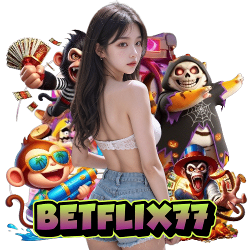 betflix77 จ่ายจริง