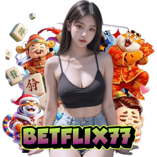 betflix77 เครดิตฟรี